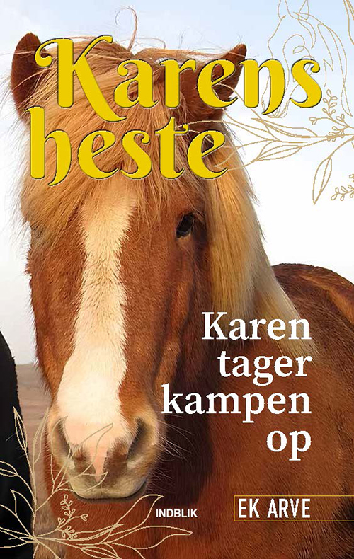 Karens Heste - Karen tager kampen op